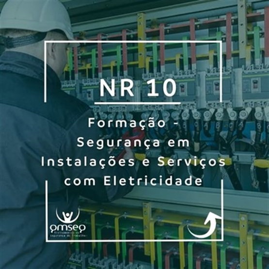 FORMAÇÃO- NR 10- SEGURANÇA EM INSTALAÇÕES E SERVIÇOS COM ELETRICIDADE