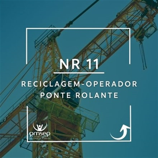 RECICLAGEM- NR 11- OPERADOR DE PONTE ROLANTE